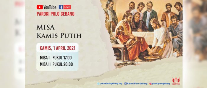 Misa Kamis Putih, 1 April 2021 - Paroki Pulo Gebang - KAJ