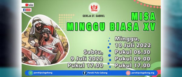 Misa Hari Minggu Biasa XV - Paroki Pulo Gebang - KAJ